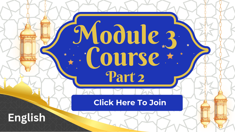 Module 3 – [Part-2] Surah Al-Baqarah: 14 Thematic Analysis for the whole Surah